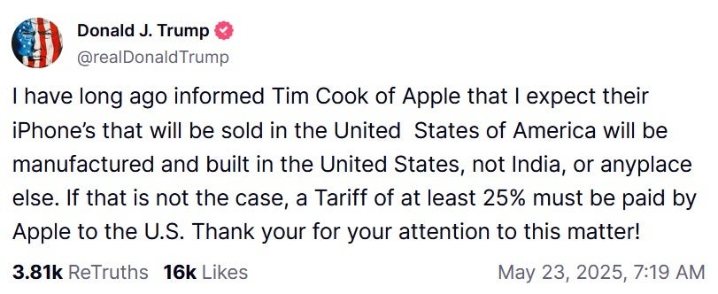 President Trump threatens imposing a 25% or higher tariff on iPhone units not made in America. | Image credit-Truth Social - Apple's plan to build iPhones in India ticks off Trump who posts a threat on social media