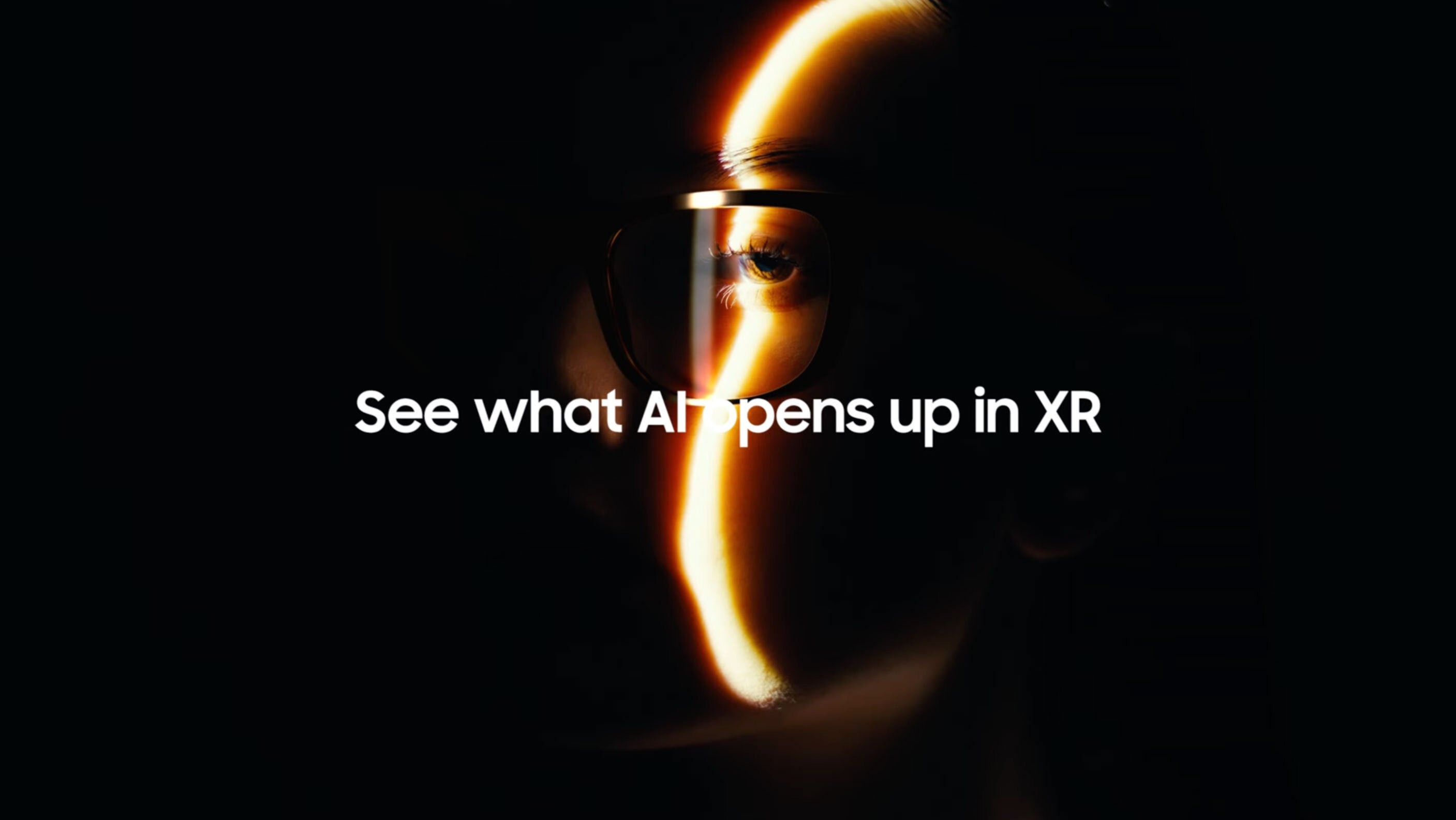 Samsung&#039;s teaser for its new glasses didn&#039;t show much. | Image credit – Samsung - Samsung wants you to put its XR glasses on your face, and it’ll work with these brands to achieve it