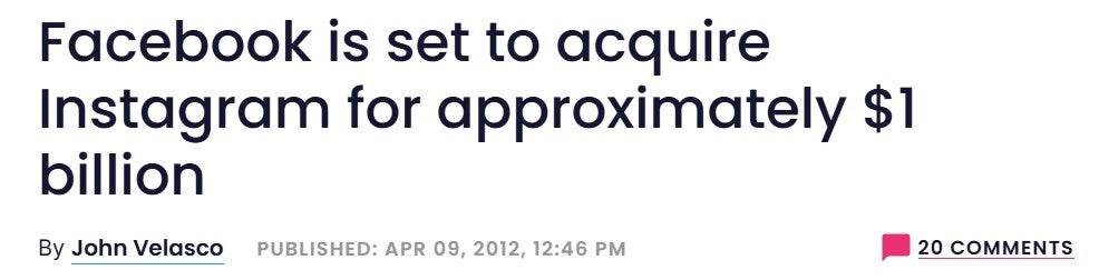 PhoneArena headline from April 2012 when Facebook bought Instagram for $1 billion.