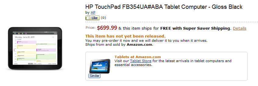 The HP TouchPad 4G can be pre-ordered at Amazon - HP TouchPad 4G available for pre-order on Amazon for $699.99; HP offers $50 worth of apps for free