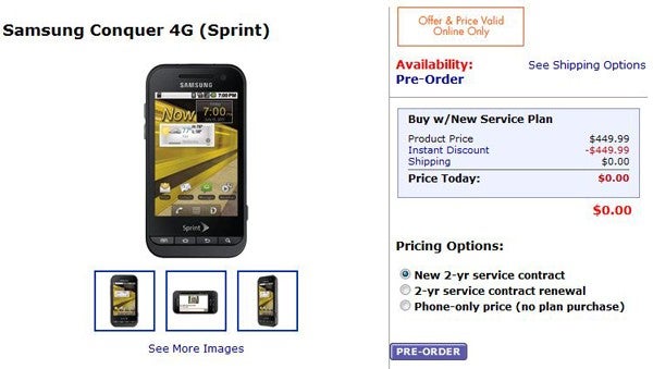 Walmart has the Samsung Conquer 4G on pre-order; price is set to free on-contract