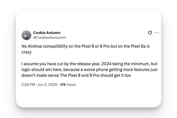X post from user Cookie Autumn arguing the Pixel 8 and 8 Pro should get AirDrop compatibility through Quick Share since the cheaper Pixel 8a already has it.