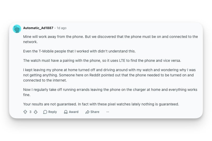  Reddit comment explaining that the paired phone must stay powered on and connected to the network for the Pixel Watch 4 to work over LTE