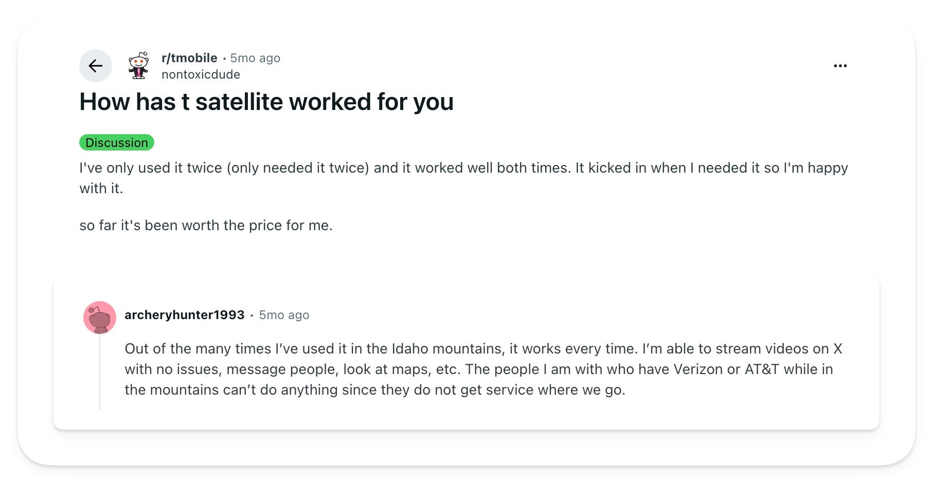 A screenshot of an r/tmobile discussion where one user says T-Satellite worked well both times they needed it, and a reply says it works every time in the Idaho mountains while their Verizon and AT&amp;amp;T companions get no signal.