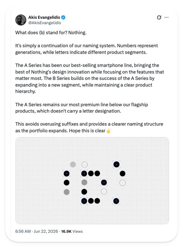 Screenshot of an X post by Nothing co-founder Akis Evangelidis explaining that the b in Phone 4b stands for nothing and marks a new product segment sitting below the A series.