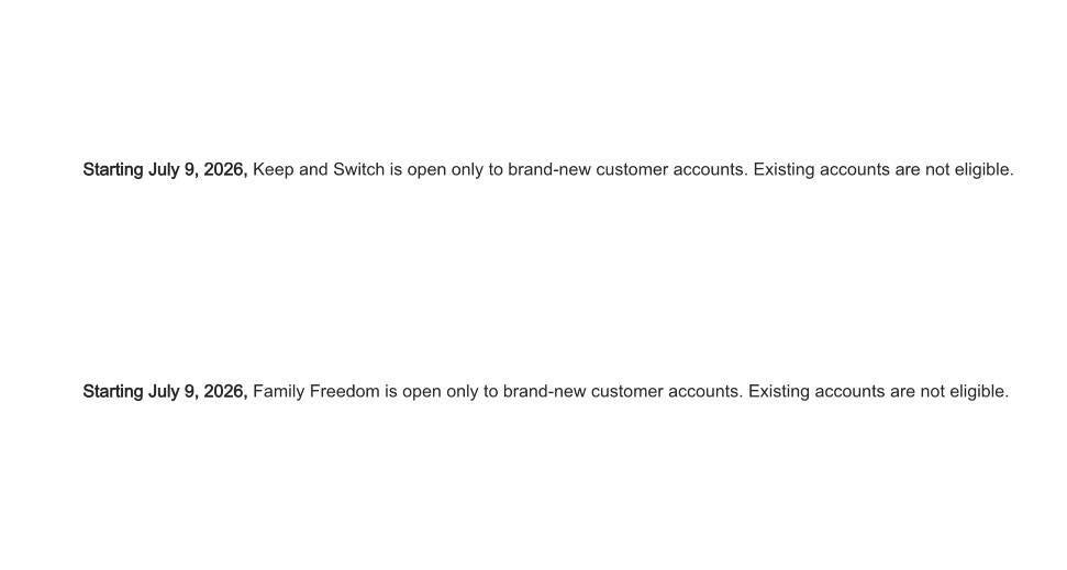 t-mobile Keep and Switch Family Freedom new accounts only