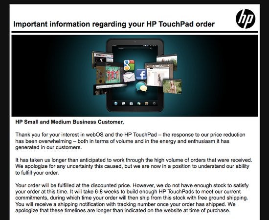 HP is emailing TouchPad buyers informing them of a 6 to 8 week time frame for orders