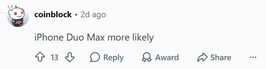 Comment about the iPhone Duo Max..