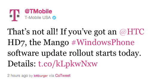 This tweet from T-Mobile confirms the Mango update for the HTC HD7 - Mango update started today for the HTC HD7 tweets T-Mobile