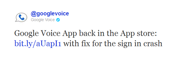 A tweet from Google Voice tells us... - iTunes gets Google Voice back as bug on app is fixed