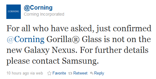 Corning says there is no Gorilla Glass on the Samsung GALAXY Nexus - No monkey business here, Samsung GALAXY Nexus does not have Gorilla Glass tweets Corning