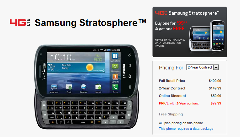 The Samsung Stratosphere is now $99.99 with a 2-year contract; Buy One and Get One Free with the current promotion - Samsung Stratosphere getting BOGO&#039;d at Verizon with new $99 contract price