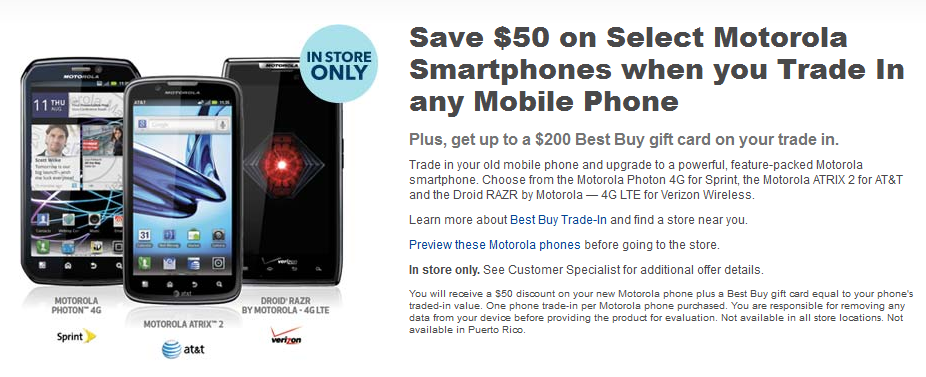 Save $50 on certain Motorola phones at Best Buy by trading in your old model - Get $50 off selected Motorola handsets with a trade-in at Best Buy
