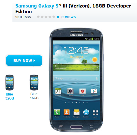 The Samsung Galaxy S III Developer Edition can be bought from Samsung - Samsung Galaxy S III Developer Edition now available for Verizon users