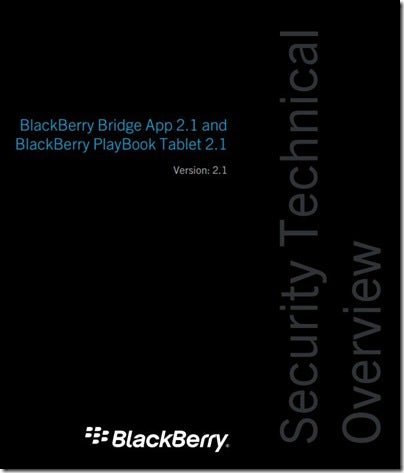 Cover of the Security Technical Overview - Security Technical Overview could mean that BlackBerry PlayBook OS 2.1 and Bridge 2.1 are coming soon
