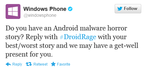 If malware caused your Droid Rage, Microsoft wants to hear about it - Tell Microsoft about your worst case of malware-related Droid Rage and you might get a &quot;get-well&quot; present