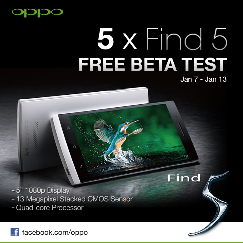 Win a chance to beta test the Oppo Find 5 - Five free Oppo Find 5 smartphones await 5 beta testers via Facebook contest