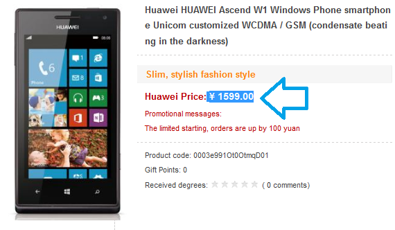 The Huawei Ascend W1 is priced at 1599 Yuan - Huawei Ascend W1 priced at $257 U.S. Dollars