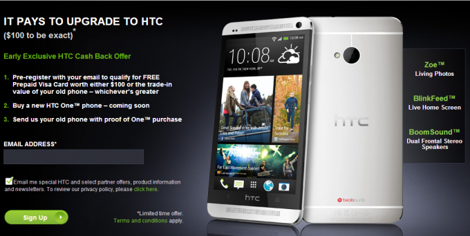 HTC will give you at least $100 for your old phone if you trade it in for the One and only