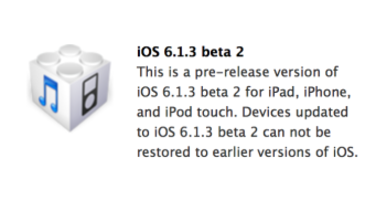 iOS 6.1.3 beta 2 has been released to developers - Apple now up to second beta on iOS 6.1.3; update will fix passcode flaw