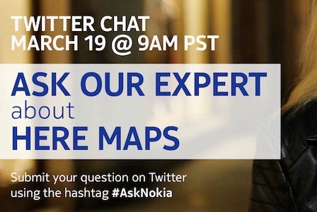 AskNokia debuts this Tuesday with an expert on HERE Maps - Nokia&#039;s Twitter chat, #AskNokia, starts March 19th with HERE Maps&#039; social lead