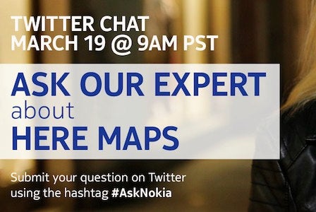 AskNokia debuts this Tuesday with an expert on HERE Maps - Nokia&#039;s Twitter chat, #AskNokia, starts March 19th with HERE Maps&#039; social lead