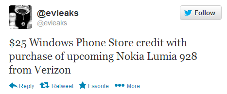 Evleaks spreads the rumor about the $25 Windows Phone Store credit - Report: Nokia Lumia 928 to launch on Verizon with $25 Windows Phone Store credit