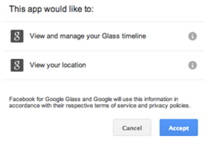 Google Glass asks permission to download the Facebook for Glass app - FAQ for Google Glass might answer your questions about the device