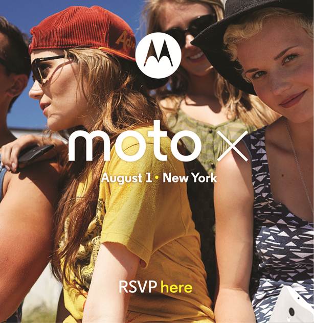 Motorola Moto X announcement set for August 1st with &quot;No Stage. No Crowds.&quot;