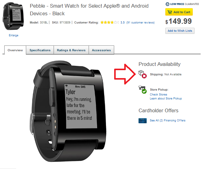 The Pebble smartwatch is sold out at Best Buy's website - Pebble Smartwatch back in stock at some Best Buy stores, not available online