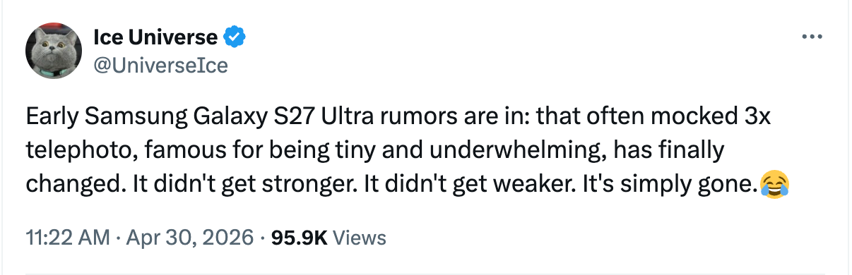 IceUniverse's post on X. | Image by IceUniverse on X - Samsung Galaxy S27 Ultra release date expectations, price estimates, and upgrades
